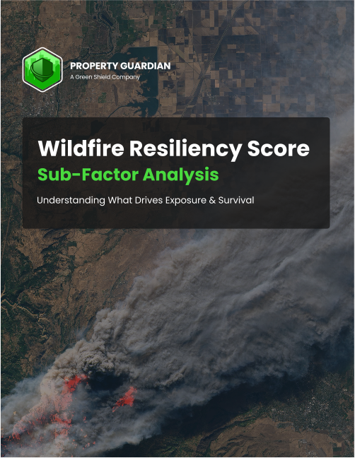 Aerial view of a large wildfire spreading smoke over a landscape, with text overlay: "Wildfire Resiliency Score Sub-Factor Analysis: Understanding What Drives Exposure & Survival" and the Property Guardian logo.