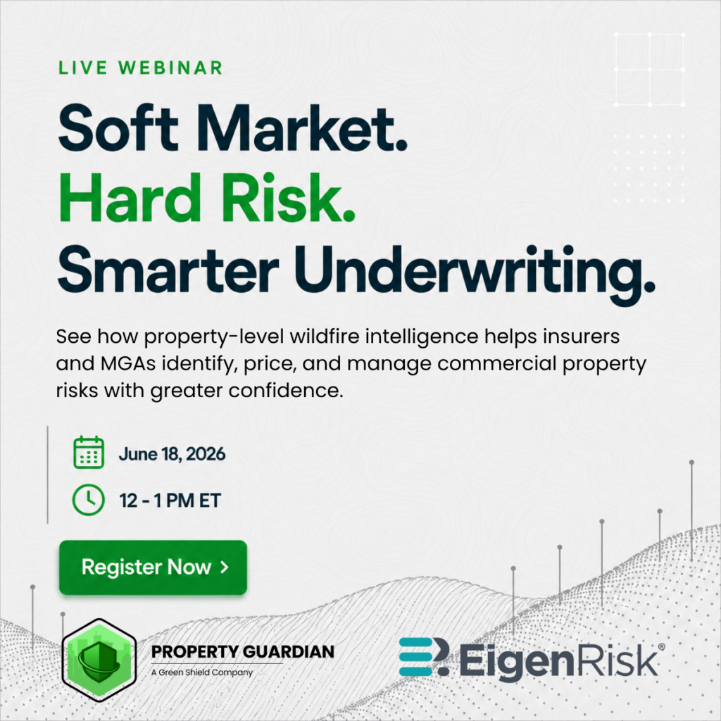 Webinar promo with text: "Soft Market. Hard Risk. Smarter Underwriting." Details: June 18, 2024, 12–1 PM ET. Button: Register Now. Hosted by Property Guardian and EigenRisk. Graphic features modern, tech-style design.